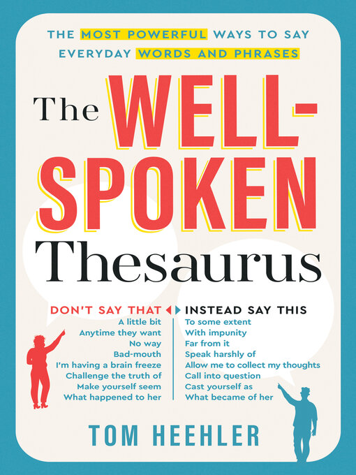 Tom Heehler创作的The Well-Spoken Thesaurus作品的详细信息 - 可供借阅